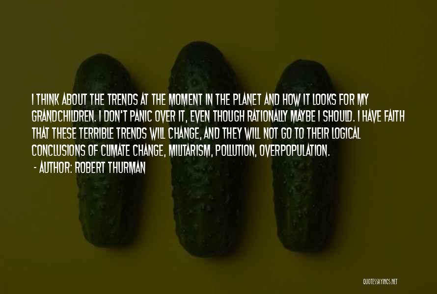 Thinking Rationally Quotes By Robert Thurman