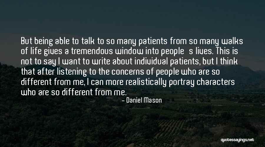 Thinking Realistically Quotes By Daniel Mason