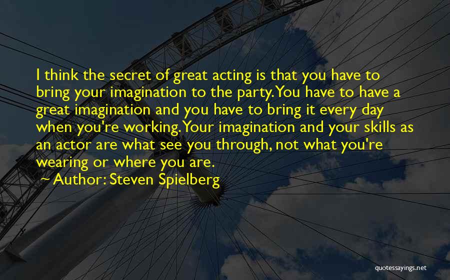 Thinking Skills Quotes By Steven Spielberg