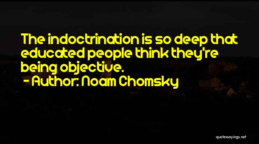 Thinking So Deep Quotes By Noam Chomsky