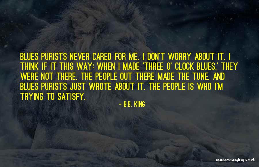 Thinking Someone Cared Quotes By B.B. King Thinking Someone Cared Quotes By B.B. King