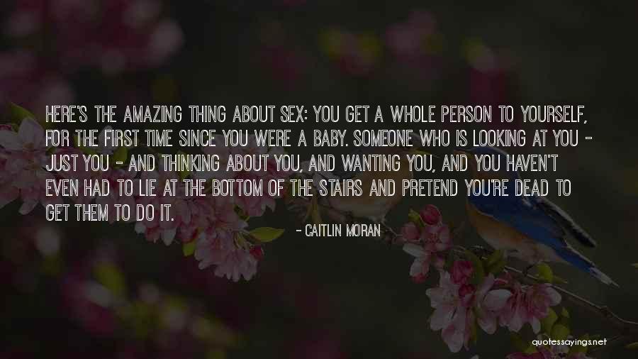 Thinking Someone Is Amazing Quotes By Caitlin Moran