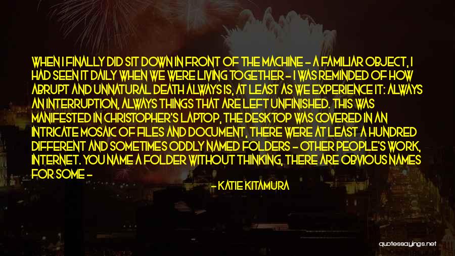 Thinking Someone Is Different Quotes By Katie Kitamura