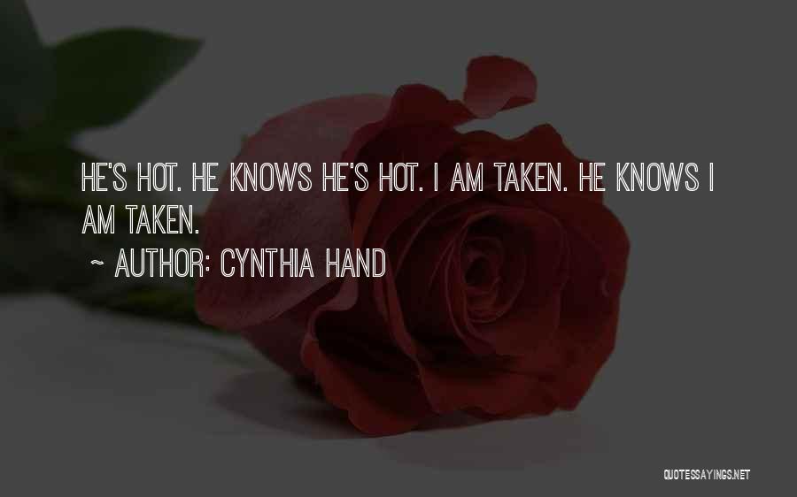 Thinking Someone Is Hot Quotes By Cynthia Hand