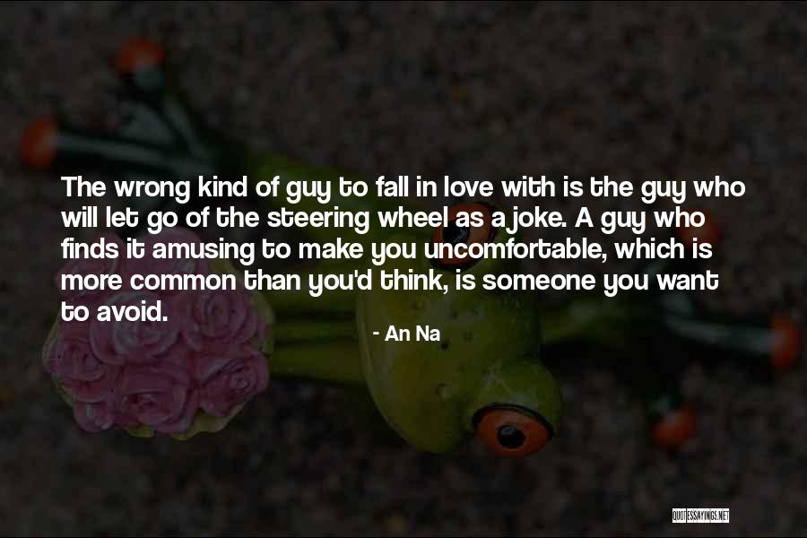 Thinking Someone You Love Quotes By An Na Thinking Someone You Love Quotes By An Na