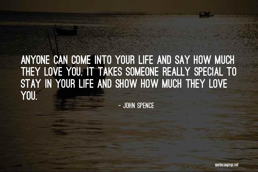 Thinking Someone You Love Quotes By John Spence