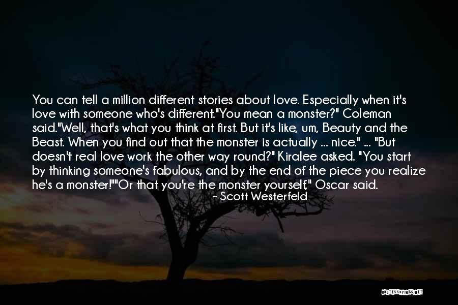 Thinking Someone You Love Quotes By Scott Westerfeld