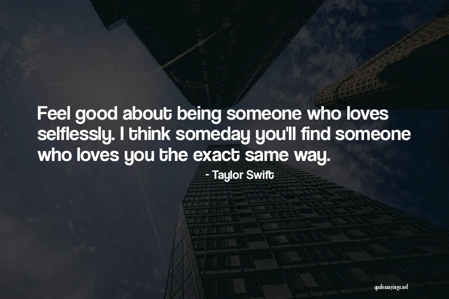 Thinking Someone You Love Quotes By Taylor Swift