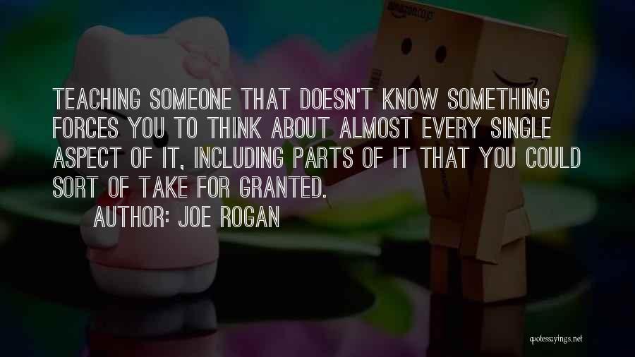 Thinking That You Know Someone Quotes By Joe Rogan