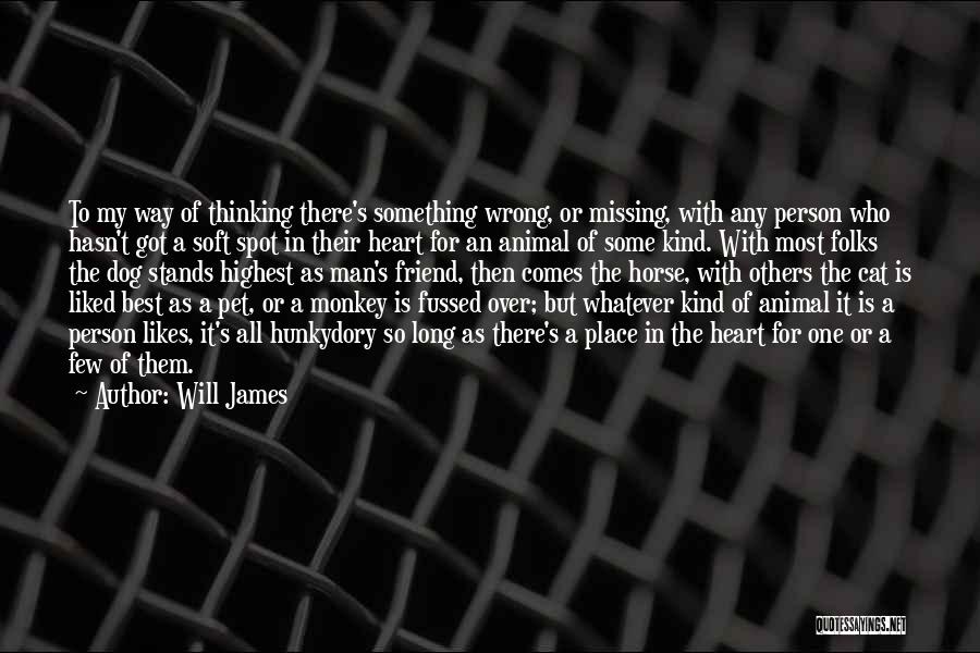 Thinking The Best Of Others Quotes By Will James