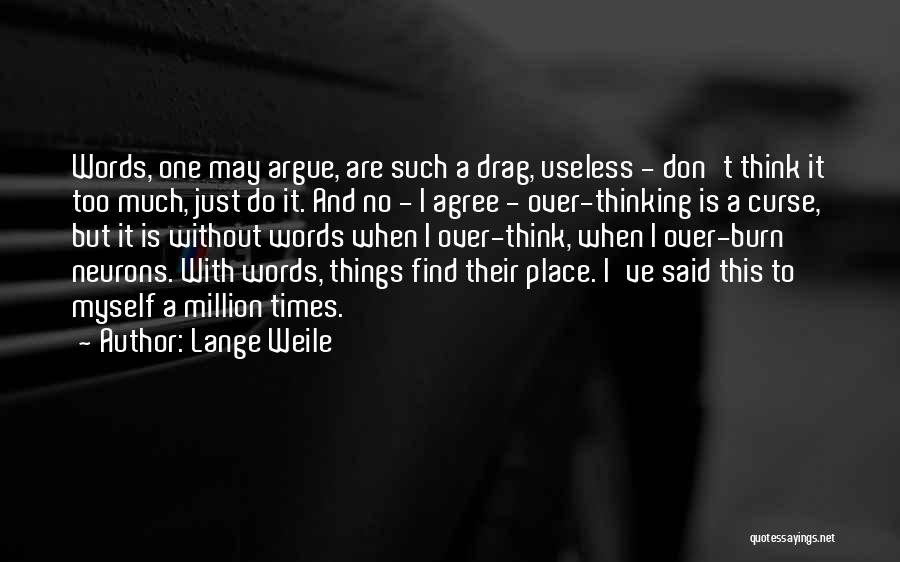 Thinking Thoughts Quotes By Lange Weile