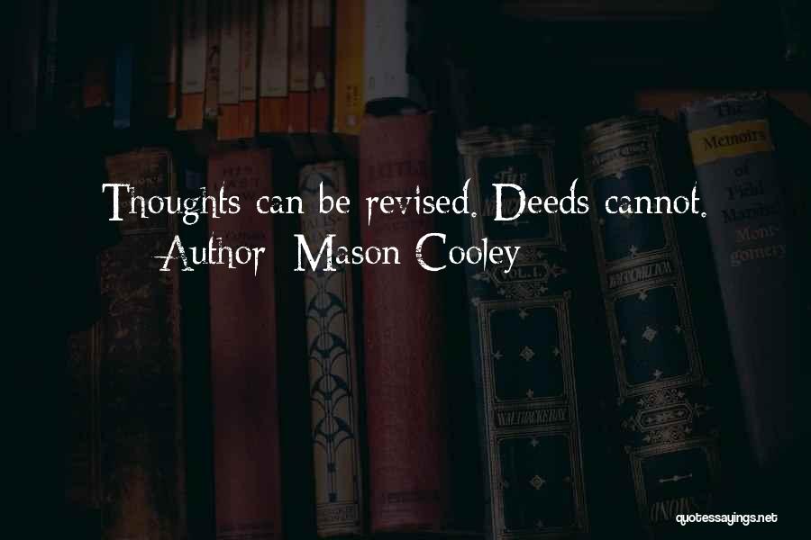 Thinking Thoughts Quotes By Mason Cooley