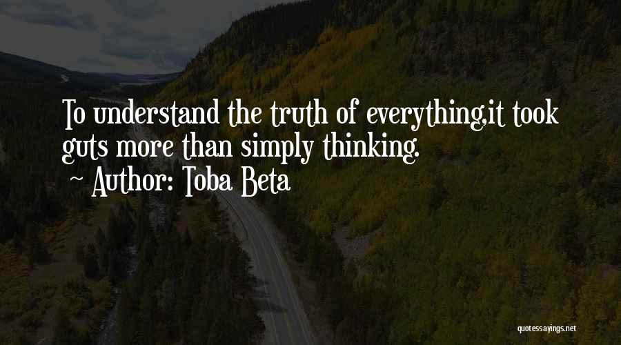 Thinking Thoughts Quotes By Toba Beta