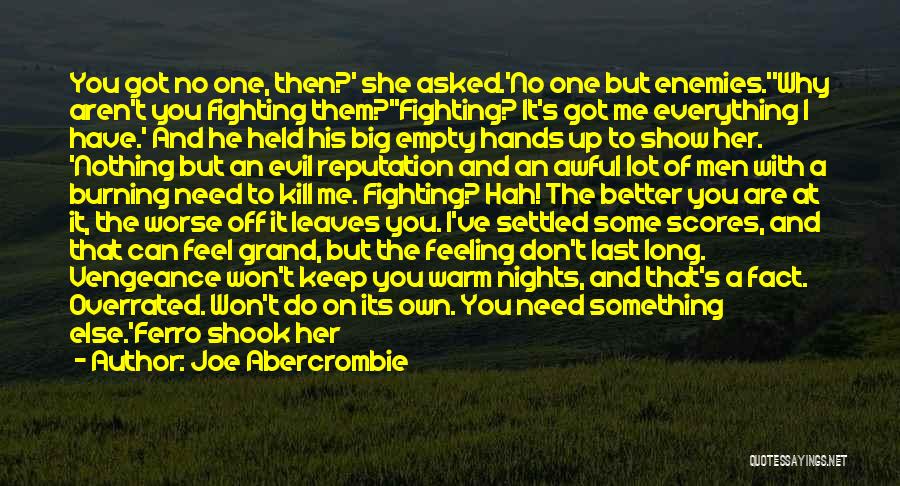 Thinking Too Much About Life Quotes By Joe Abercrombie