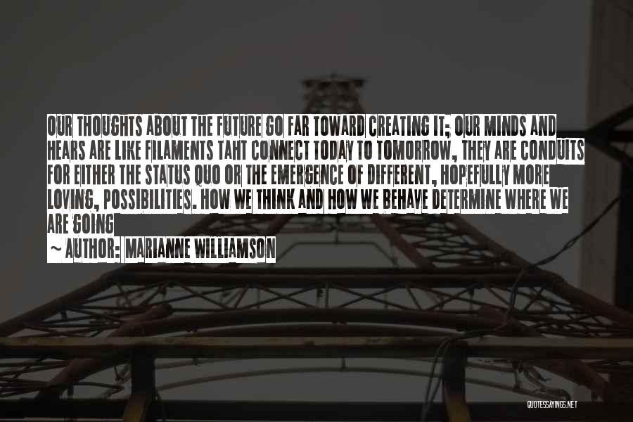 Thinking Too Much About The Future Quotes By Marianne Williamson