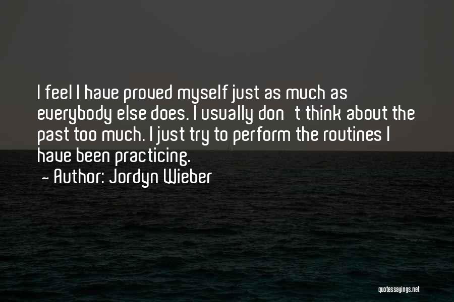 Thinking Too Much Quotes By Jordyn Wieber