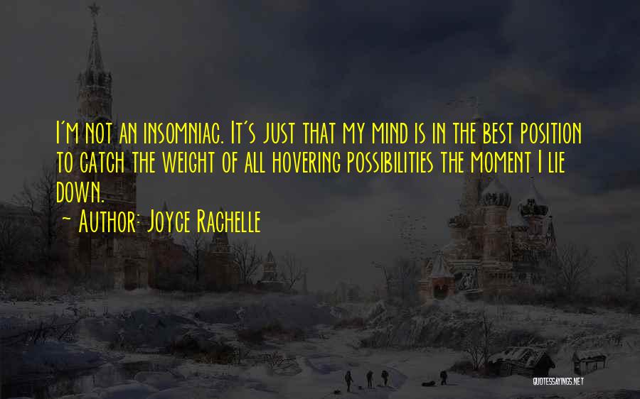 Thinking Too Much To Sleep Quotes By Joyce Rachelle