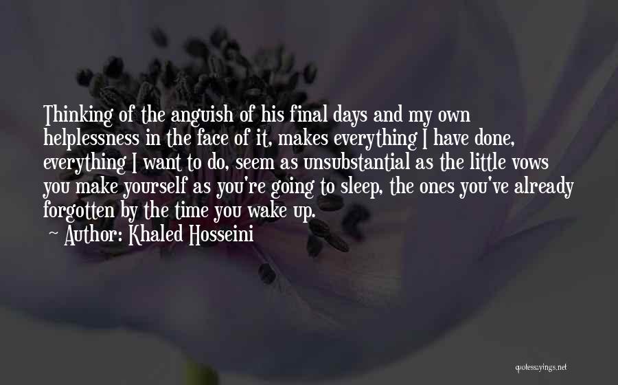 Thinking Too Much To Sleep Quotes By Khaled Hosseini