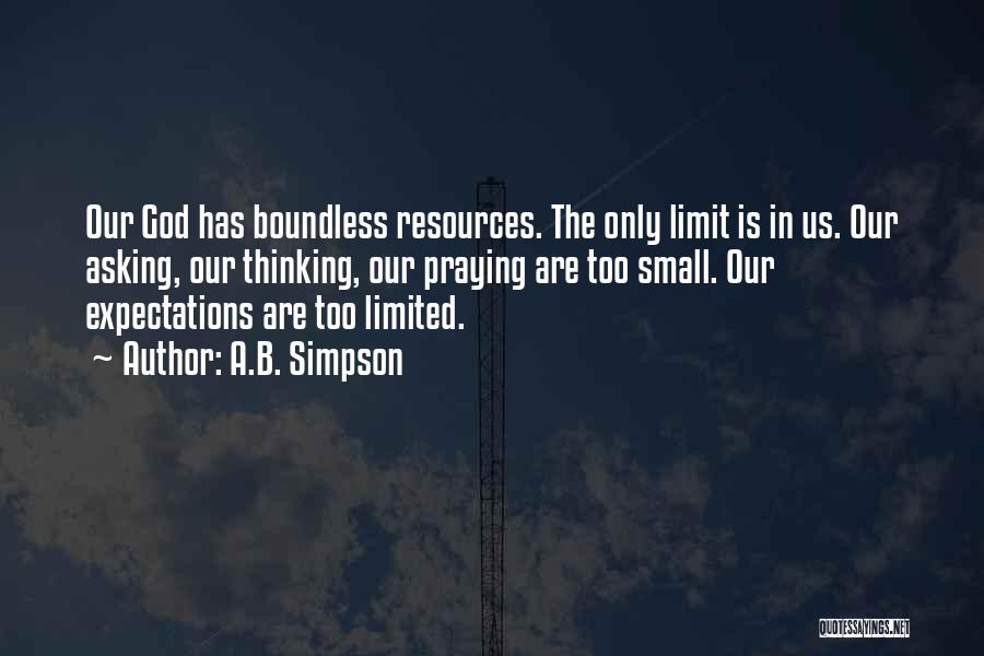 Thinking Too Small Quotes By A.B. Simpson