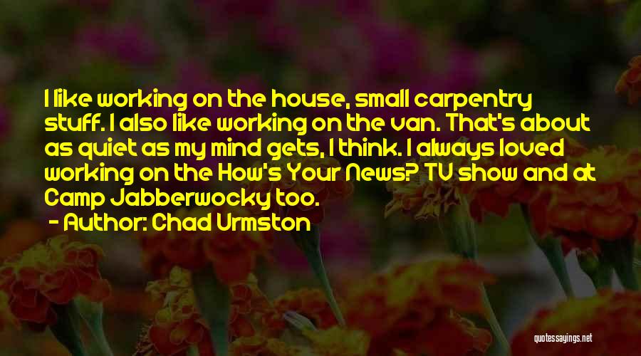 Thinking Too Small Quotes By Chad Urmston