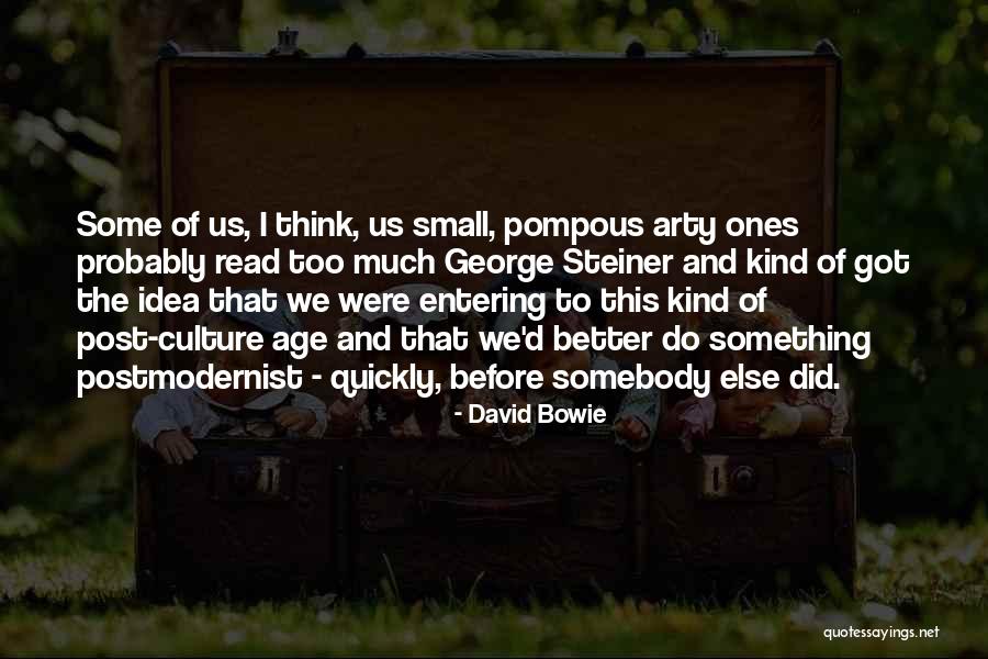 Thinking Too Small Quotes By David Bowie