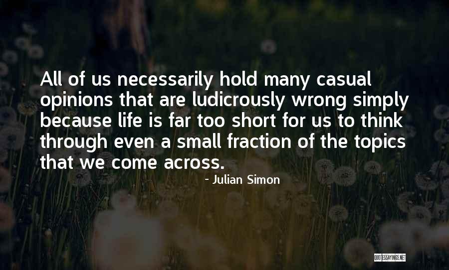 Thinking Too Small Quotes By Julian Simon