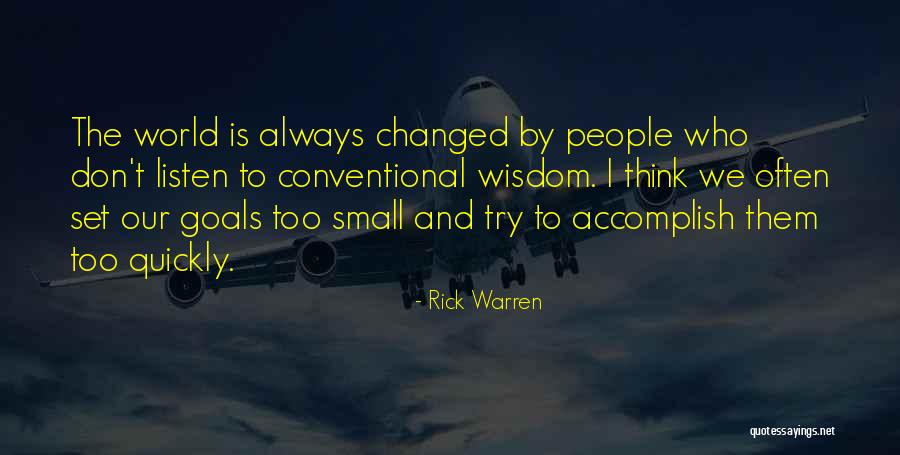 Thinking Too Small Quotes By Rick Warren