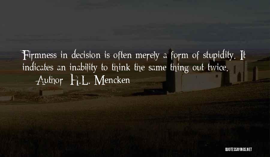 Thinking Twice Quotes By H.L. Mencken