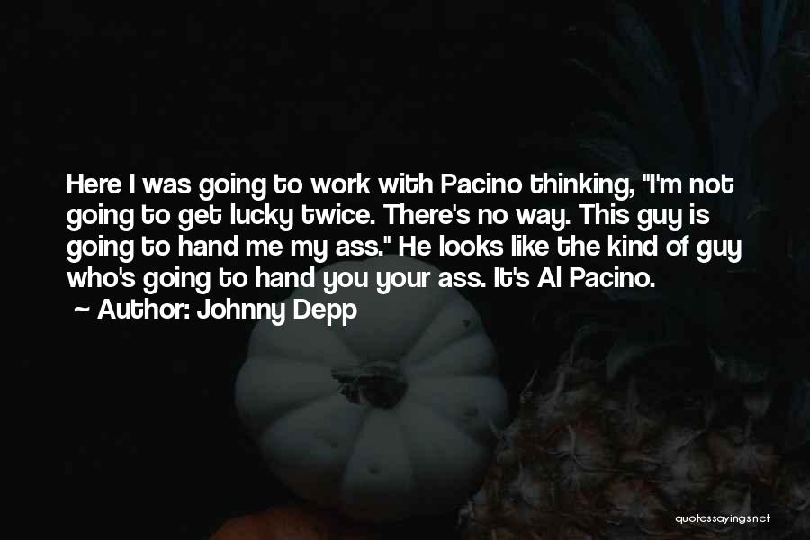 Thinking Twice Quotes By Johnny Depp