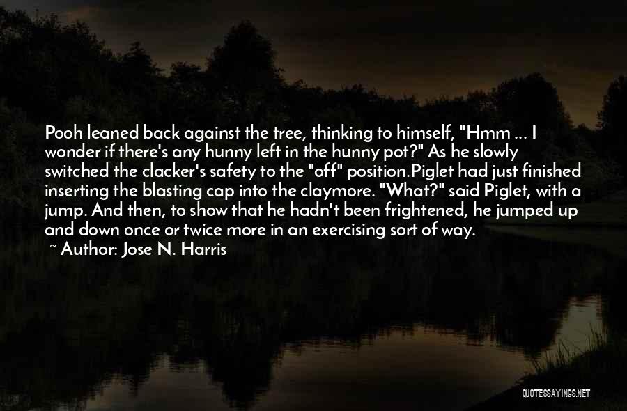 Thinking Twice Quotes By Jose N. Harris