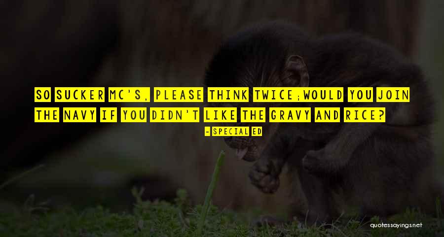 Thinking Twice Quotes By Special Ed Thinking Twice Quotes By Special Ed