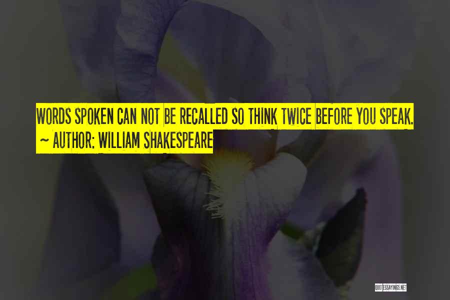 Thinking Twice Quotes By William Shakespeare