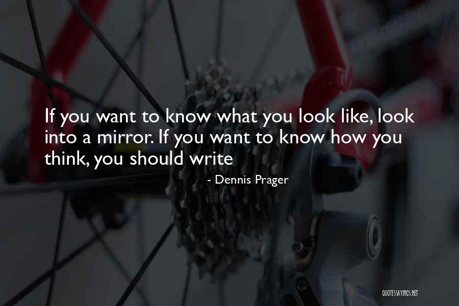 Thinking What You Want Quotes By Dennis Prager Thinking What You Want Quotes By Dennis Prager