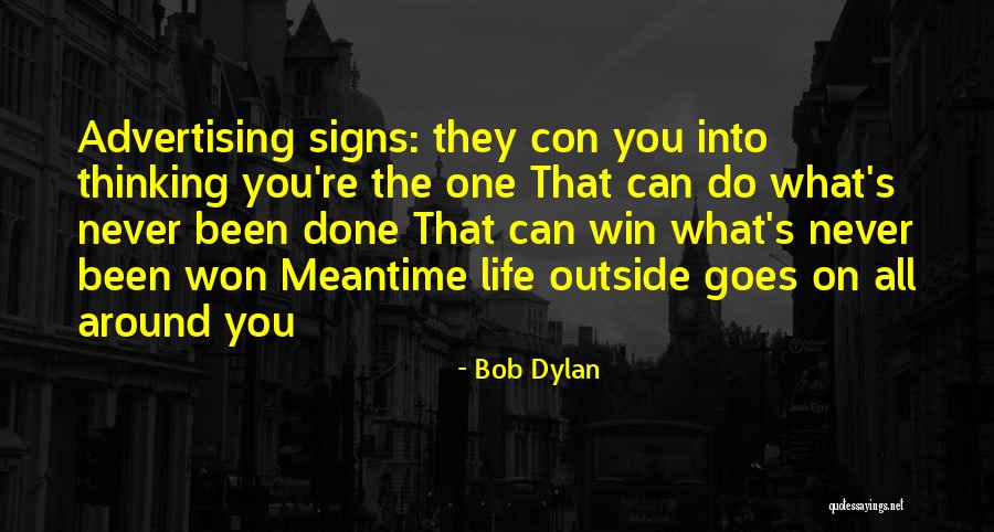 Thinking Win Win Quotes By Bob Dylan Thinking Win Win Quotes By Bob Dylan