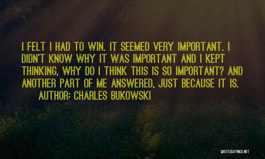 Thinking Win Win Quotes By Charles Bukowski