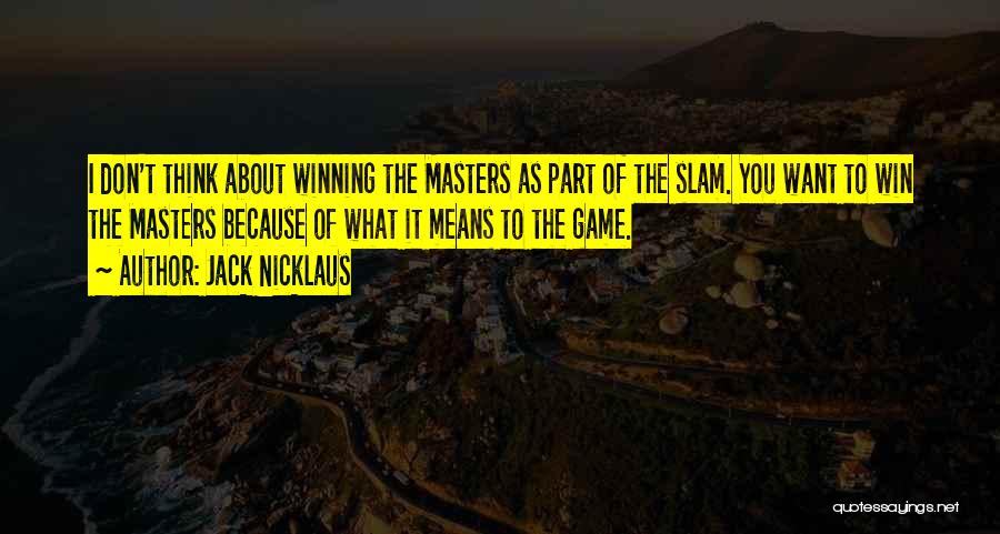 Thinking Win Win Quotes By Jack Nicklaus