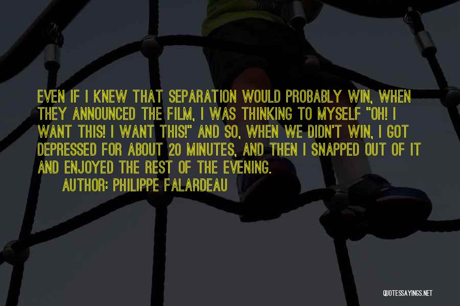 Thinking Win Win Quotes By Philippe Falardeau