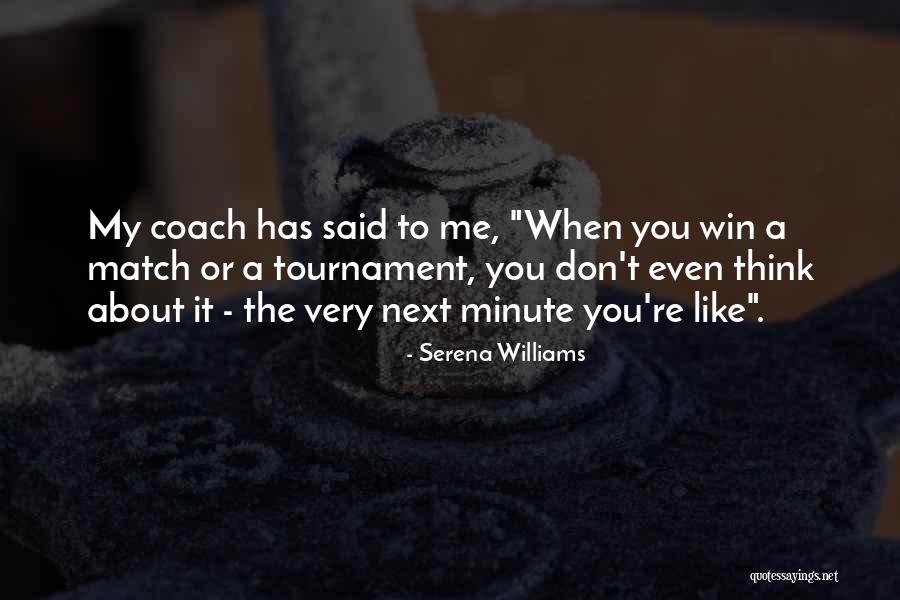 Thinking Win Win Quotes By Serena Williams Thinking Win Win Quotes By Serena Williams