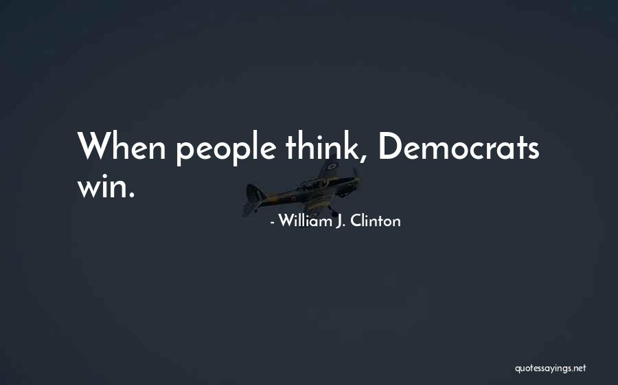 Thinking Win Win Quotes By William J. Clinton