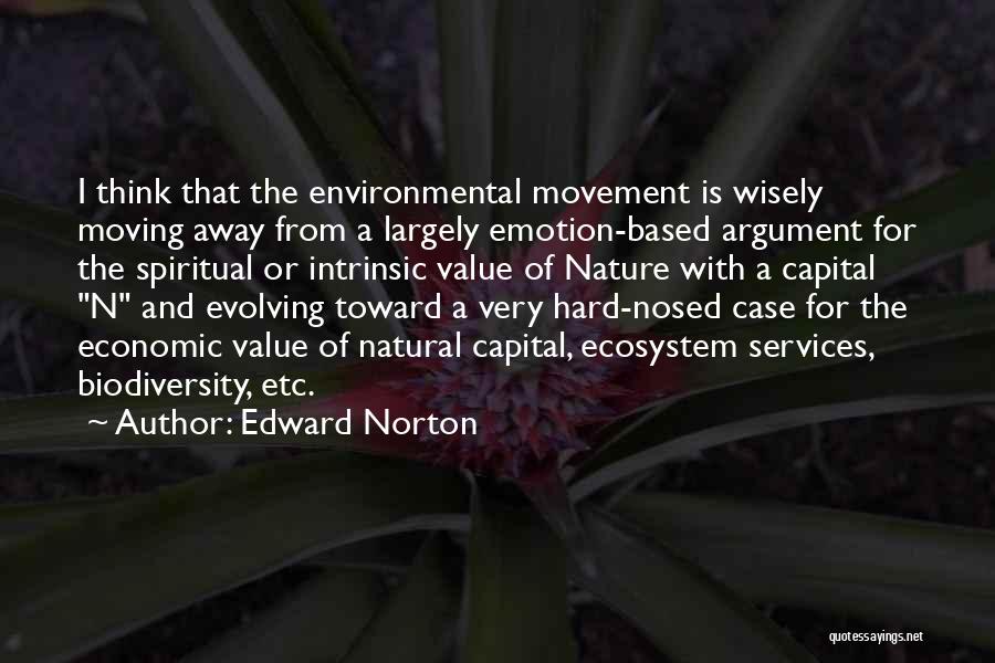 Thinking Wisely Quotes By Edward Norton