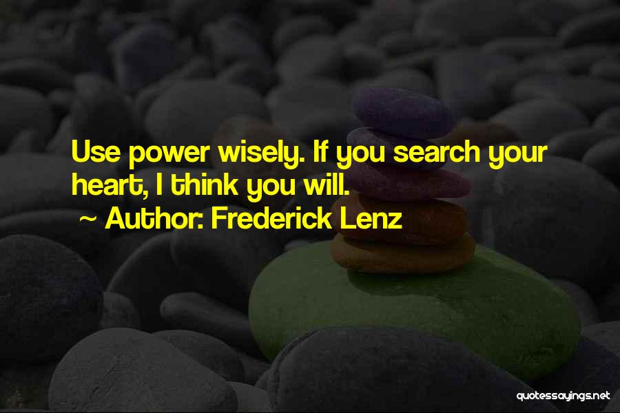 Thinking Wisely Quotes By Frederick Lenz