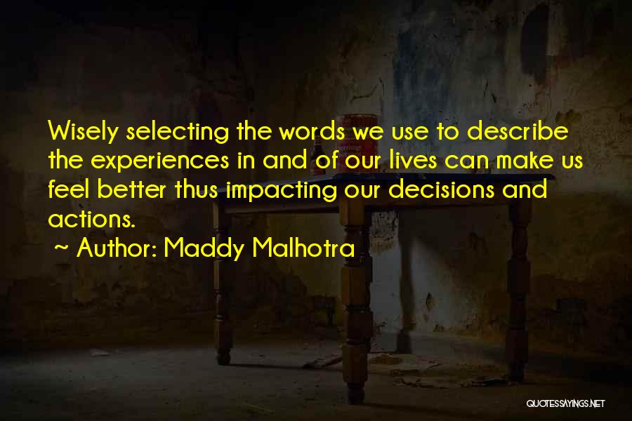 Thinking Wisely Quotes By Maddy Malhotra