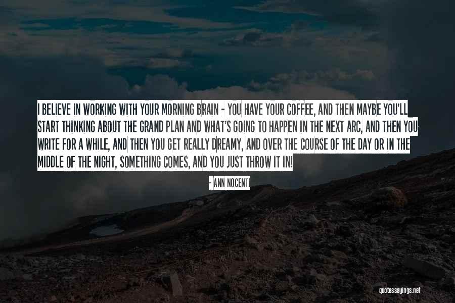Thinking With Coffee Quotes By Ann Nocenti Thinking With Coffee Quotes By Ann Nocenti