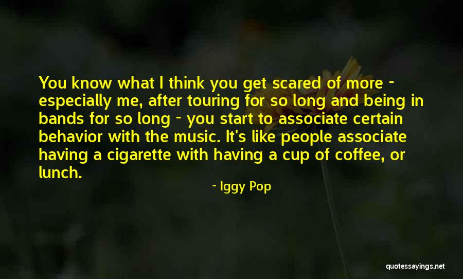 Thinking With Coffee Quotes By Iggy Pop Thinking With Coffee Quotes By Iggy Pop
