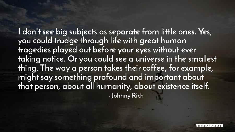 Thinking With Coffee Quotes By Johnny Rich Thinking With Coffee Quotes By Johnny Rich