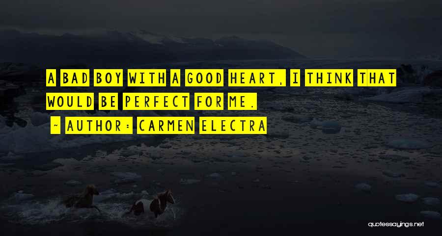 Thinking With Heart Quotes By Carmen Electra