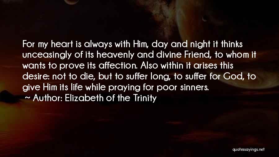 Thinking With Heart Quotes By Elizabeth Of The Trinity