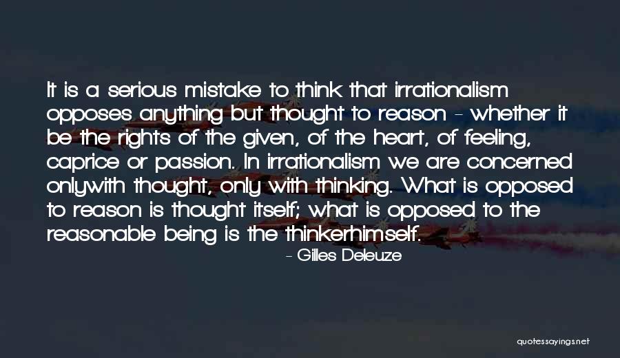 Thinking With Heart Quotes By Gilles Deleuze