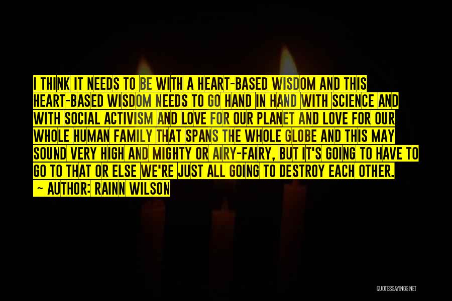 Thinking With Heart Quotes By Rainn Wilson