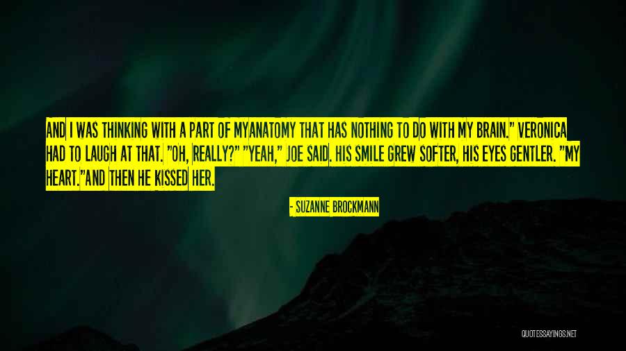 Thinking With Heart Quotes By Suzanne Brockmann Thinking With Heart Quotes By Suzanne Brockmann